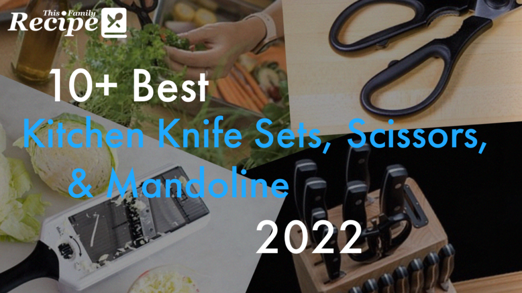 10 Best Knife Sets, Kitchen Scissors, and Mandolines